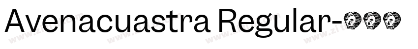 Avenacuastra Regular字体转换